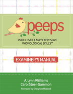 Profiles of Early Expressive Phonological Skills (Peeps) Examiner's Manual