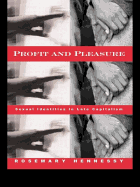 Profit and Pleasure: Sexual Identities in Late Capitalism