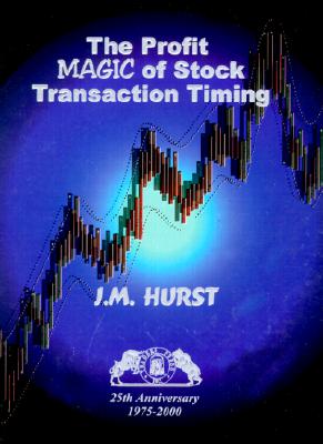 Profit Magic of Stock Transaction Timing - Hurst, J M