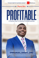 Profitable: A Practical Guide to Creating a Profitable Business