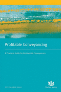 Profitable Conveyancing: A Practical Guide for Residential Conveyancers