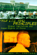 Profits and Principles: Global Capitalism and Human Rights in China