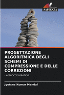 Progettazione Algoritmica Degli Schemi Di Compressione E Delle Correzioni