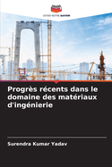 Progrs rcents dans le domaine des matriaux d'ingnierie