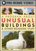 Program About Unusual Buildings & Other Roadside Stuff