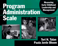 Program Administration Scale: Measuring Early Childhood Leadership and Management