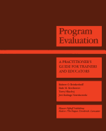 Program Evaluation: A Practitioner's Guide for Trainers and Educators