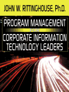 Program Management for Corporate Information Technology Leaders