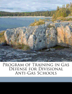 Program of Training in Gas Defense for Divisional Anti-Gas Schools