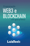 Programa??o Web3 e Blockchain: Um guia prtico