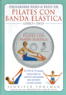 Programa Paso a Paso de Pilates Con Banda Elastica - Con DVD