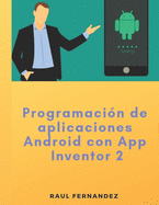 Programaci?n de aplicaciones Android con App Inventor 2