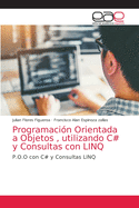 Programaci?n Orientada a Objetos, utilizando C# y Consultas con LINQ