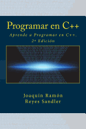 Programar en C++: Aprende a Programar en C++. 2a Edicin