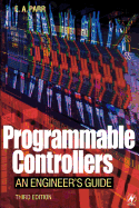 Programmable Controllers: An Engineer's Guide