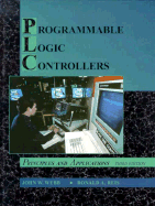 Programmable Logic Controllers - Webb, John W, and Reis, Ronald A, and Ries, Ronald A