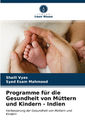 Programme fr die Gesundheit von Mttern und Kindern - Indien