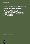 Programmieren in ALGOL 68, 1. Einfhrung in die Sprache