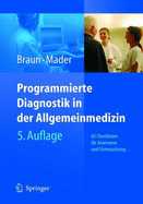 Programmierte Diagnostik in Der Allgemeinmedizin: 82 Checklisten Fr Anamnese Und Untersuchung