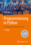 Programmierung in Python: Ein Kompakter Einstieg F?r Die Praxis