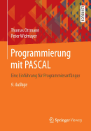 Programmierung Mit Pascal: Eine Einf?hrung F?r Programmieranf?nger