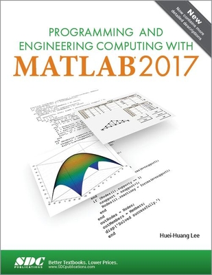 Programming and Engineering Computing with MATLAB 2017 - Lee, Huei-Huang
