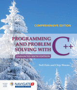 Programming and Problem Solving with C++: Comprehensive: .