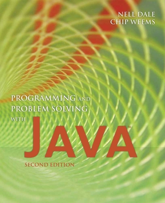 Programming and Problem Solving with Java - Dale, Nell, and Weems, Chip