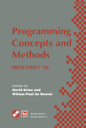 Programming Concepts and Methods Procomet '98: Ifip Tc2 / Wg2.2, 2.3 International Conference on Programming Concepts and Methods (Procomet '98) 8-12 June 1998, Shelter Island, New York, USA