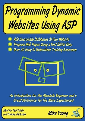 Programming Dynamic Websites Using ASP - Young, Mike