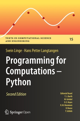 Programming for Computations - Python: A Gentle Introduction to Numerical Simulations with Python 3.6 - Linge, Svein, and Langtangen, Hans Petter