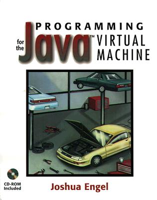 Programming for the Java Virtual Machine - Engel, Joshua