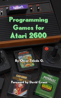 Programming Games for Atari 2600 - Toledo Gutierrez, Oscar