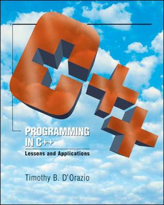 Programming in C++: Lessons and Applications - D'Orazio, Tim B