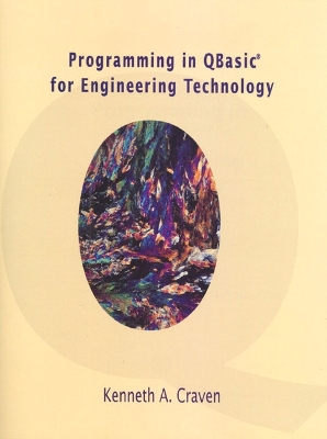 Programming in QBASIC for Engineering Technology - Craven, Kenneth