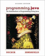 Programming.Java: An Introduction to Programming Using Java, Second Edition: An Introduction to Programming Using Java, 2nd - Decker, Rick, and Hirshfield, Stuart