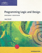 Programming Logic and Design - Introductory, Second Edition - Farrell, Joyce, and Joyce Farrell