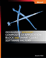 Programming Microsoft Composite UI Application Block and Smart Client Software Factory - Platt, David S