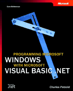 Programming Microsoft Windows with Microsoft Visual Basic .Net (Core Reference) - Petzold, Charles