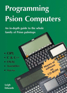Programming Psion Computers: In-depth Guide to the Whole Family of Psion Palmtops