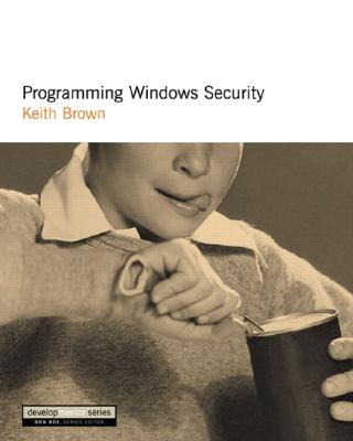 Programming Windows Security - Brown, Keith