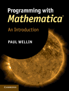 Programming with Mathematica: An Introduction