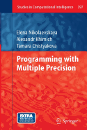 Programming with Multiple Precision