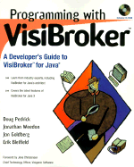 Programming with Visibroker: A Developer's Guide to Visibroker for Java - Pedrick, Doug, and Weedon, Jonathan, and Goldberg, Jon