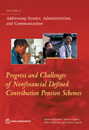 Progress and Challenges of Nonfinancial Defined Pension Schemes, Volume 2: Addressing Gender, Administration, and Communication