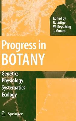 Progress in Botany 69 - Lttge, Ulrich (Editor), and Beyschlag, Wolfram (Editor), and Murata, Jin (Editor)