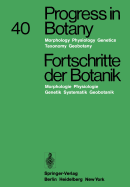 Progress in Botany/Fortschritte Der Botanik: Morphology - Physiology - Genetics Taxonomy - Geobotany/Morphologie - Physiologie - Genetik Systematik - Geobotanik