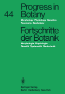 Progress in Botany / Fortschritte Der Botanik: Morphology - Physiology - Genetics - Taxonomy - Geobotany / Morphologie - Physiologie - Genetik - Systematik - Geobotanik