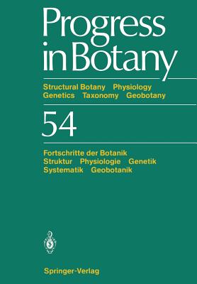 Progress in Botany / Fortschritte Der Botanik: Structural Botany Physiology Genetics Taxonomy Geobotany / Struktur Physiologie Genetik Systematik Geobotanik - Esser, Karl
