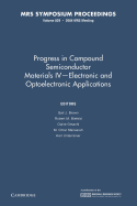 Progress in Compound Semiconductor Materials IV - Electronic and Optoelectronic Applications: Volume 829